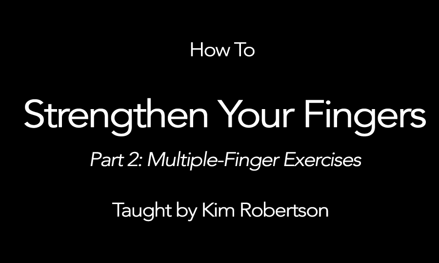 Strengthening Fingers—Part 2 Harp Column Academy