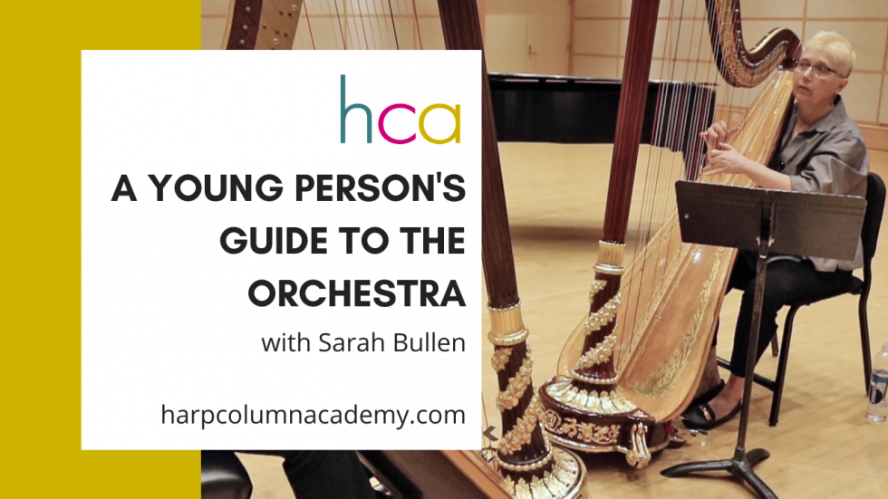 A Young Person's Guide to the Orchestra - Harp Column Academy