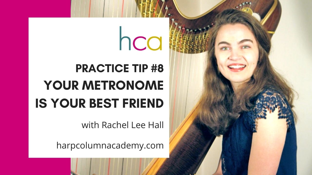 Practice tip 8 your metronome is your best friend Harp Column Academy