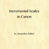 Incremental Scales in Canon