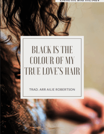 Black is the Colour of my True Love's Hair