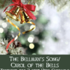 The Bellman’s Song / Carol of the Bells