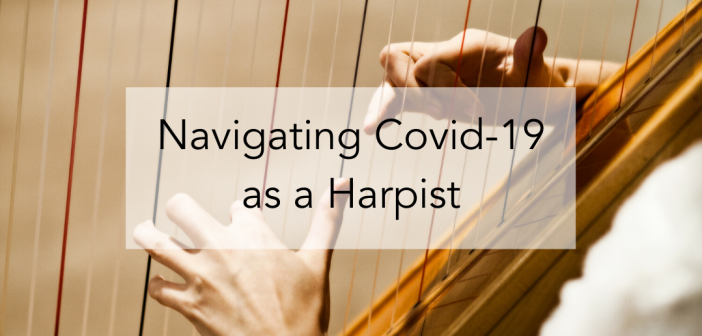 Navigating COVID-19 as a Harpist