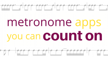 Metronome Apps You Can Count On