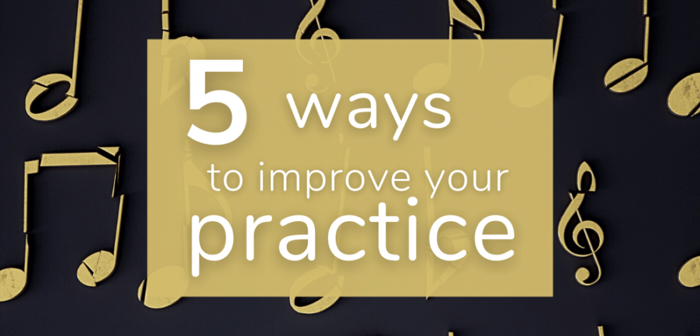 5 Ways to Improve Your Practice | Harp Column