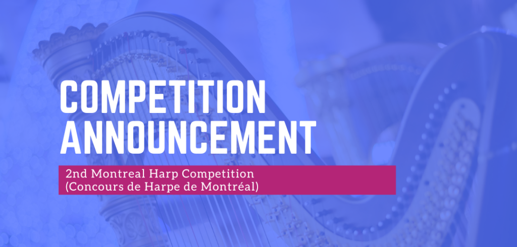 Competition Announcement: 2nd Montreal Harp Competition (Concours de Harpe de Montréal)