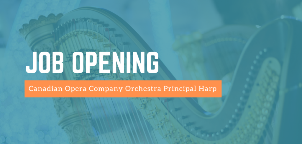 Harp Column placeholder image displaying the text “Job Opening: Canadian Opera Company Orchestra Principal Harp” with a picture of a harp in the background