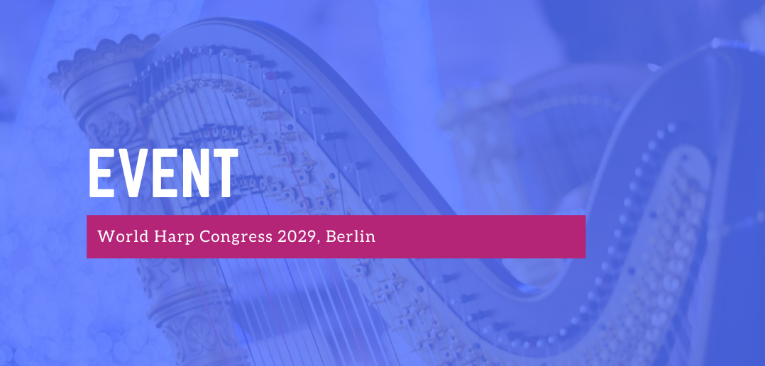 Harp Column placeholder image displaying the text “Event: World Harp Congress 2029, Berlin” with a picture of a harp in the background